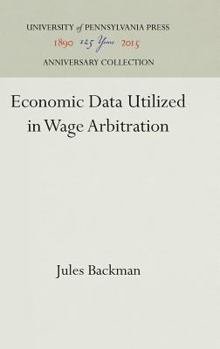 Hardcover Economic Data Utilized in Wage Arbitration Book