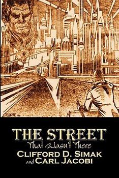Paperback The Street That Wasn't There by Clifford D. Simak, Science Fiction, Fantasy, Adventure Book