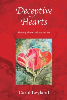 Paperback Deceptive Hearts: Sequel to Charlotte and Me Book
