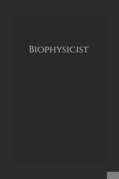 Paperback Biophysicist: Notebook Book