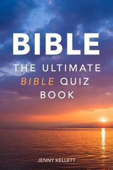 Paperback The Ultimate Bible Quiz Book: Test your Bible Trivia Knowledge Book