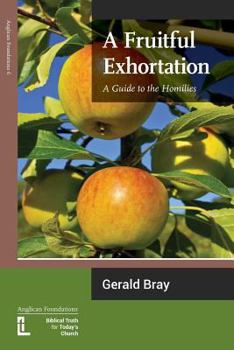 Paperback A Fruitful Exhortation: A Guide to the Homilies Book