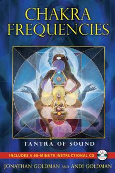 Paperback Chakra Frequencies: Tantra of Sound [With CD (Audio)] Book