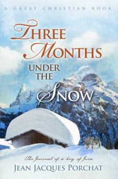 Paperback Three Months Under The Snow Book