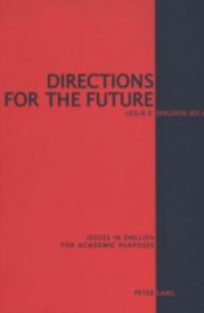 Paperback Directions for the Future: Issues in English for Academic Purposes Book