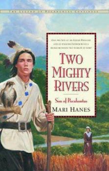 Paperback Two Mighty Rivers: Son of Pocahontas Book