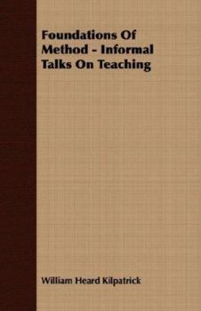 Paperback Foundations Of Method - Informal Talks On Teaching Book