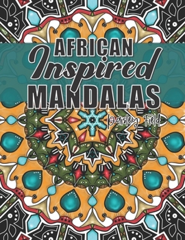 Paperback African Inspired Mandalas: A Mandala Coloring Book for Adults Book