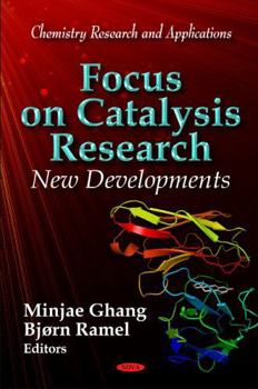 Hardcover Focus on Catalysis Research: New Developments (Chemistry Research and Applications) Book