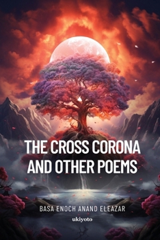 Paperback The Cross Corona and Other Poems Book