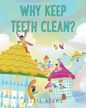 Paperback Why Keep Teeth Clean? Book