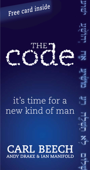 Paperback The Code: It's Time for a New Kind of Man Book