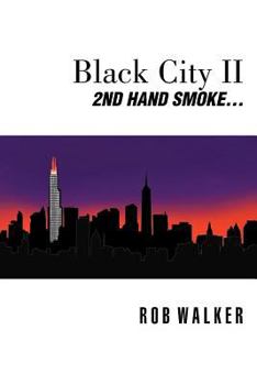 Paperback Black City II: Second Hand Smoke Book