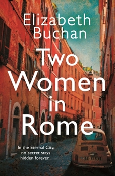 Paperback Two Women in Rome: 'Beautifully atmospheric' Adele Parks Book