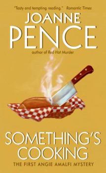 Something's Cooking - Book #1 of the Angie Amalfi