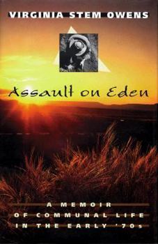 Paperback Assault on Eden: A Memoir of Communal Life in the Early '70s Book