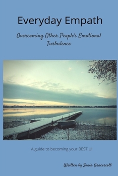 Paperback Everyday Empath: Overcoming Other People's Emotional Turbulence Book