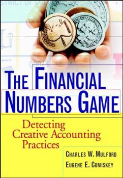 Hardcover The Financial Numbers Game: Detecting Creative Accounting Practices Book
