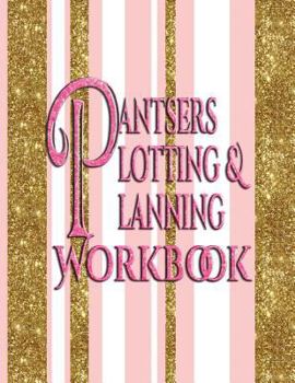Paperback Pantsers Plotting & Planning Workbook Book