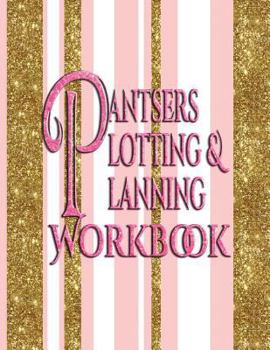 Paperback Pantsers Plotting & Planning Workbook Book