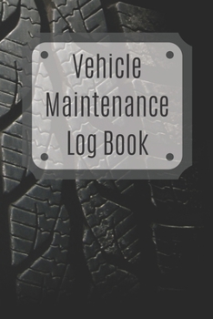 Paperback Vehicle Maintenance Log Book: Service Record Book For Cars, Trucks, Motorcycles And Automotive, Maintenance Log Book & Repairs, Moto jurnal Book