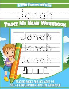 Paperback Jonah Letter Tracing for Kids Trace my Name Workbook: Tracing Books for Kids ages 3 - 5 Pre-K & Kindergarten Practice Workbook Book