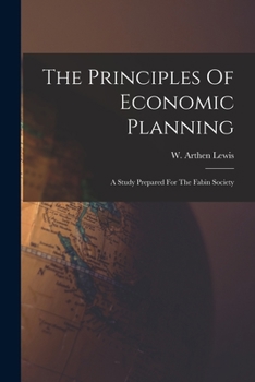 Paperback The Principles Of Economic Planning Book