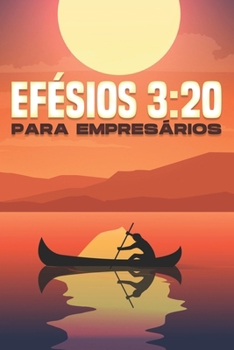 EFÉSIOS 3:20 PARA EMPRESÁRIOS (Atracção Espiritual) (Portuguese Edition)