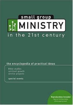 Paperback Small Group Ministry in the 21st Century Book