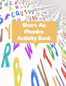 Paperback Short Aa Phonics Activity Book: Guided journal with engaging phonics writing, sketchbook & game activities for preschool and elementary students, 8.5" Book