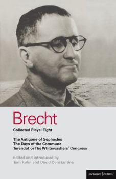 Paperback Brecht Plays 8: The Antigone of Sophocles; The Days of the Commune; Turandot or the Whitewasher's Congress Book