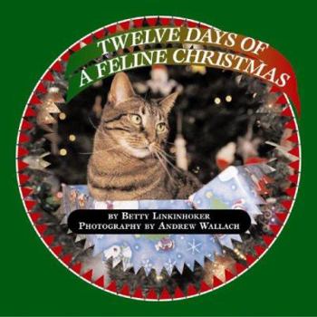 Hardcover Twelve Days of a Feline Christmas Book