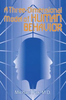 Paperback A Three-Dimensional Model of Human Behavior Book