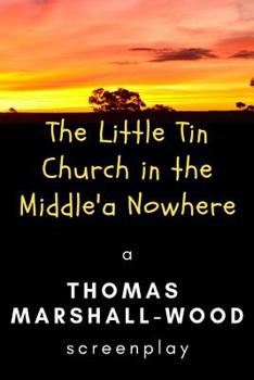 Paperback The Little Tin Church in the Middle'a Nowhere Book