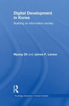 Paperback Digital Development in Korea: Building an Information Society Book