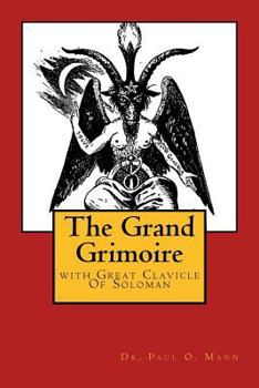 The Grand Grimoire: With Great Clavicle of Soloman