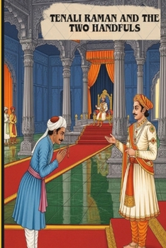 Tenali Raman and the Two Handfuls