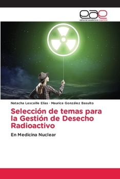 Paperback Selección de temas para la Gestión de Desecho Radioactivo [Spanish] Book