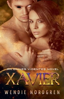 Xavier (An Omnes Videntes Novel)