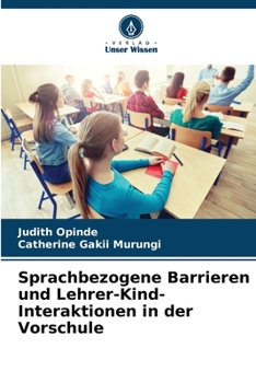 Paperback Sprachbezogene Barrieren und Lehrer-Kind-Interaktionen in der Vorschule [German] Book