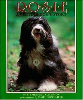 Hardcover Rosie: A Visiting Dog's Story Book