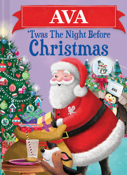 Hardcover Ava 'Twas the Night Before Christmas Book
