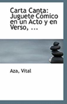 Paperback Carta Canta: Juguete Comico En Un Acto y En Verso, ... Book