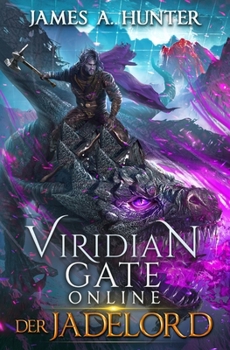 Viridian Gate Online: Der Jadelord (German Edition)