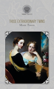 Those Extraordinary Twins (Throne Classics)