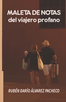 Paperback Maleta de Notas: del viajero profano [Spanish] Book