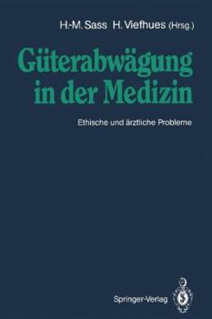 Paperback Güterabwägung in Der Medizin: Ethische Und Ärztliche Probleme [German] Book