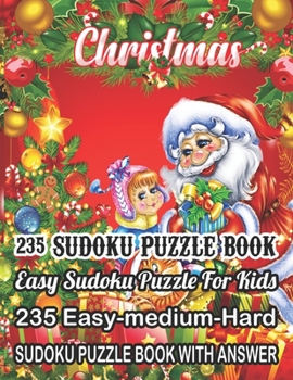 Paperback Sudoku Puzzle Book 235 Easy-Medium-Hard Sudoku Sudoku Puzzle Book With Answer: Sudoku Puzzle Book [Large Print] Book