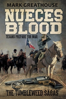 Paperback Nueces Blood: Texans Prepare for War Book