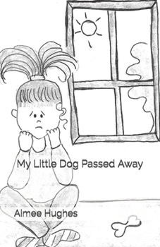 Paperback My Little Dog Passed Away Book